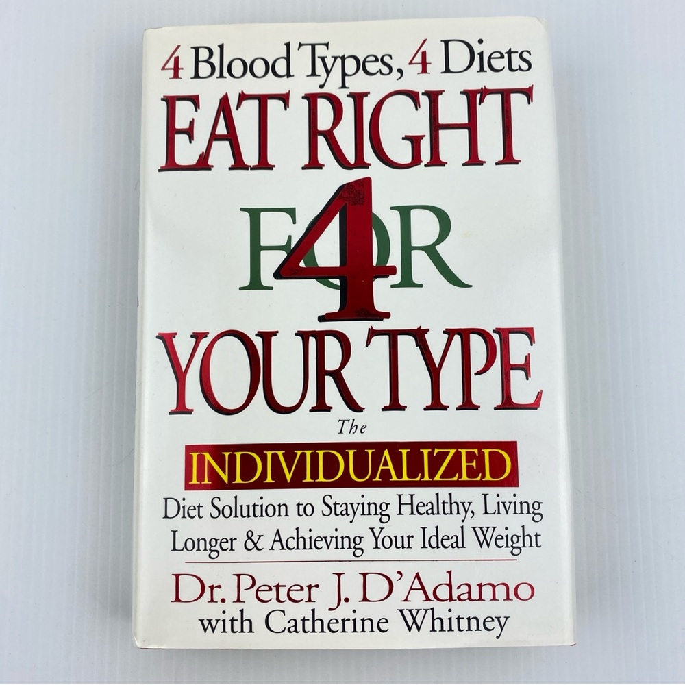 Eat Right 4 Your Type Blood Type Diet Book Hardcover